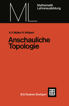 Anschauliche Topologie von Müller,  Kurt Peter, Wölpert,  Heinrich