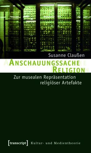 Anschauungssache Religion von Claußen,  Susanne