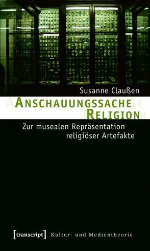 Anschauungssache Religion von Claußen,  Susanne