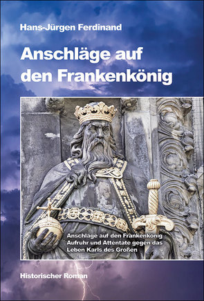 Anschläge auf den Frankenkönig von Ferdinand,  Hans-Jürgen