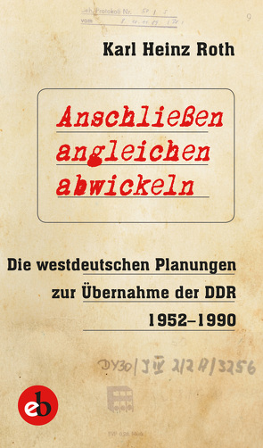 Anschließen, angleichen, abwickeln von Roth,  Karl Heinz