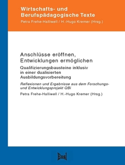 Anschlüsse eröffnen, Entwicklungen ermöglichen von Frehe-Halliwell,  Petra, Kremer,  H.-Hugo