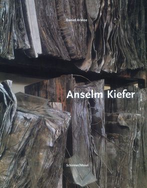 Anselm Kiefer: Die große Monographie von Arasse,  Daniel