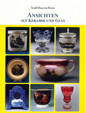 Ansichten auf Keramik und Glas von Bodsch,  Ingrid, Lange,  Sigrid