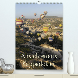 Ansichten aus Kappadokien (Premium, hochwertiger DIN A2 Wandkalender 2023, Kunstdruck in Hochglanz) von Irlenbusch,  Roland