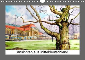 Ansichten aus Mitteldeutschland (Wandkalender 2019 DIN A4 quer) von Posanski,  Burkhard