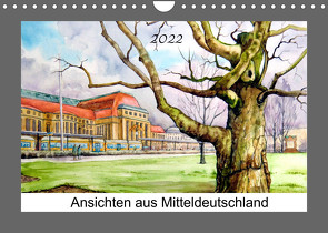 Ansichten aus Mitteldeutschland (Wandkalender 2022 DIN A4 quer) von Posanski,  Burkhard