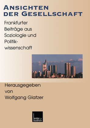Ansichten der Gesellschaft von Glatzer,  Wolfgang