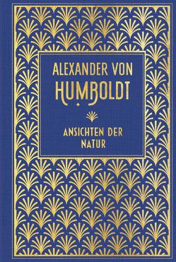 Ansichten der Natur von Humboldt,  Alexander von
