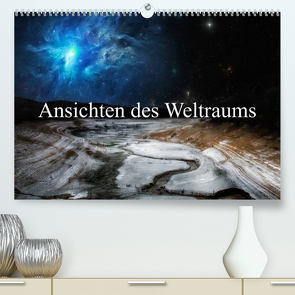 Ansichten des Weltraums (Premium, hochwertiger DIN A2 Wandkalender 2023, Kunstdruck in Hochglanz) von Gaymard,  Alain
