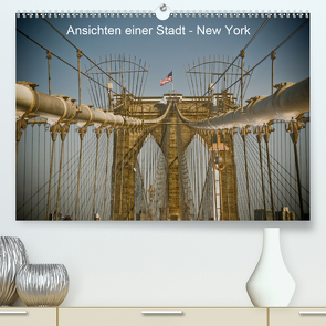 Ansichten einer Stadt: New York (Premium, hochwertiger DIN A2 Wandkalender 2021, Kunstdruck in Hochglanz) von Fotos - Fritz Malaman,  Art