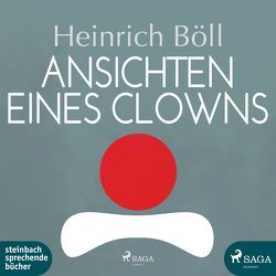 Ansichten eines Clowns von Baumann,  Heinz, Böll,  Heinrich