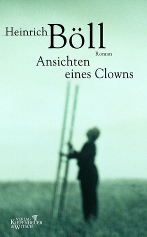 Ansichten eines Clowns von Böll,  Heinrich