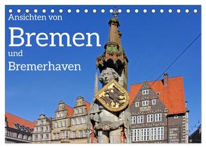 Ansichten von Bremen und Bremerhaven (Tischkalender 2024 DIN A5 quer), CALVENDO Monatskalender von Kuttig,  Siegfried