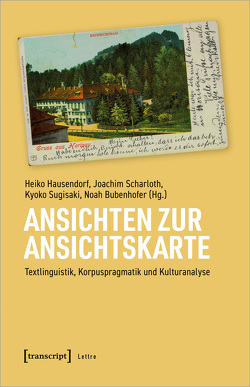 Ansichten zur Ansichtskarte von Bubenhofer,  Noah, Hausendorf,  Heiko, Scharloth,  Joachim, Sugisaki,  Kyoko