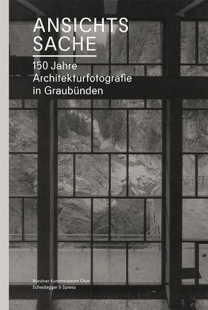 Ansichtssache von Binder,  Ulrich, Conzett,  Jürg, Dosch,  Leza, Egloff,  Peter, Frei,  Hans, Gantenbein,  Köbi, Geissler,  Luca, Guetg,  Marco, Helfenstein,  Heinrich, Janett,  Madlaina, Kübler,  Christof, Kunz,  Stephan, Loderer,  Benedikt, Mack,  Gerhard, Rodewald,  Raimund, Seifert-Uherkovich,  Ludmila, Tannò,  Aline, Ursprung,  Philip, Walder,  Martin