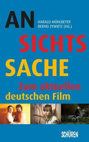 Ansichtssache – zum aktuellen deutschen Film von Mühlbeyer,  Harald, Zywietz,  Bernd