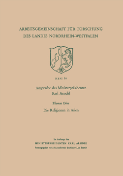 Ansprache des Ministerpräsidenten Karl Arnold. Die Religionen in Asien von Arnold,  Karl