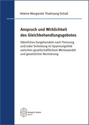 Anspruch und Wirklichkeit des Gleichbehandlungsgebotes von Thaktsang-Schall,  Helene Margarete