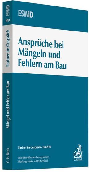 Ansprüche bei Mängeln und Fehlern am Bau von Evangelischen Bundesverband für Immobilienwesen in Wissenschaft und Praxis