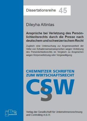 Ansprüche bei Verletzung des Persönlichkeitsrechts durch die Presse nach deutschem und schweizerischem Recht von Altintas,  Dileyha