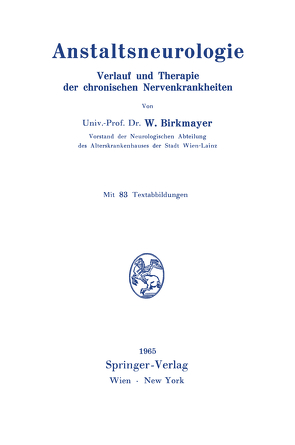 Anstaltsneurologie von Birkmayer,  Walther