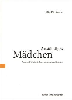 Anständiges Mädchen von Dimkovska,  Lidija, Sitzmann,  Alexander