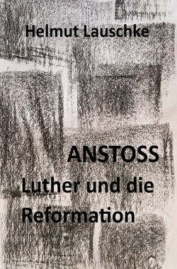 ANSTOSS von Lauschke,  Helmut