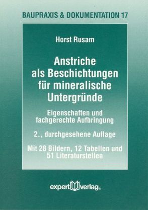 Anstriche als Beschichtungen für mineralische Untergründe von Rusam,  Horst