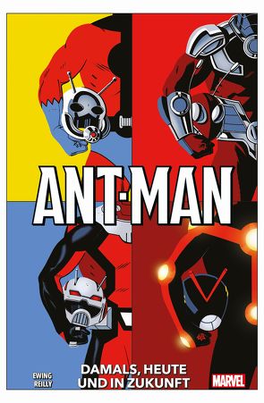 Ant-Man: Damals, heute und in Zukunft von Ewing,  Al, Heck,  Don, Hidalgo,  Carolin, Kirby,  Jack, Lee,  Stan, Lieber,  Larry, Reilly,  Tom