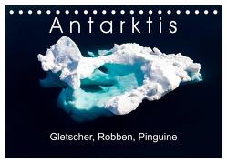 Antarktis Gletscher, Robben, Pinguine (Tischkalender 2024 DIN A5 quer), CALVENDO Monatskalender von Gerber,  Thomas