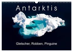 Antarktis Gletscher, Robben, Pinguine (Wandkalender 2024 DIN A3 quer), CALVENDO Monatskalender von Gerber,  Thomas