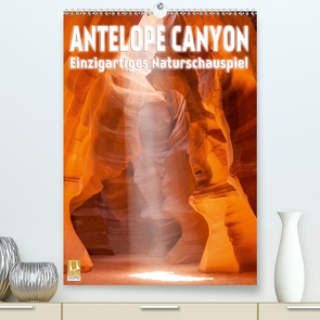 Antelope Canyon – Einzigartiges Naturschauspiel (Premium, hochwertiger DIN A2 Wandkalender 2021, Kunstdruck in Hochglanz) von Viola,  Melanie