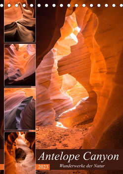 Antelope Canyon – Wunderwerke der Natur (Tischkalender 2023 DIN A5 hoch) von Potratz,  Andrea