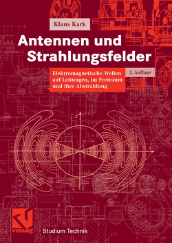 Antennen und Strahlungsfelder von Kark,  Klaus
