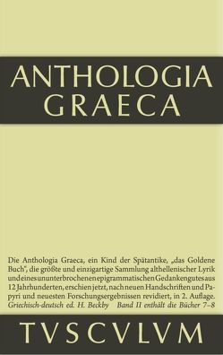 Anthologia Graeca / Buch VII-VIII von Beckby,  Hermann