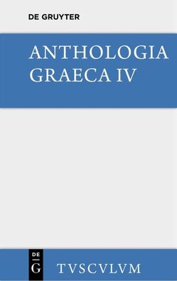 Anthologia Graeca / Buch XII – XVI von Beckby,  Hermann