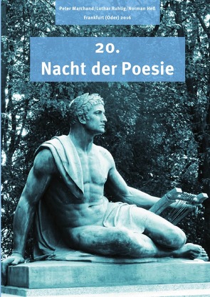Anthologie „Nacht der Poesie“ Oderlandautoren / Nacht der Poesie 2016 von Marchand,  Peter, Ruhlig,  Lothar