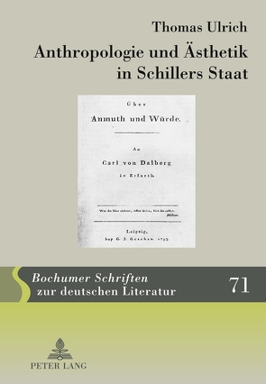 Anthropologie und Ästhetik in Schillers Staat von Ulrich,  Thomas