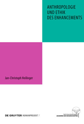 Anthropologie und Ethik des Enhancements von Heilinger,  Jan-Christoph