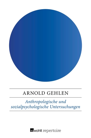 Anthropologische und sozialpsychologische Untersuchungen von Gehlen,  Arnold, Schnädelbach,  Herbert