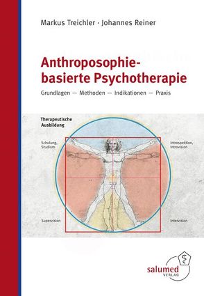 Anthroposophie-basierte Psychotherapie von Reiner,  Johannes, Treichler,  Markus