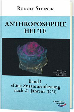 Anthroposophie heute von Steiner,  Rudolf