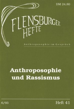 Anthroposophie und Rassismus von Geiss,  Imanuel, Hansen,  Bernd, Höfer,  Thomas, Kugler,  Walter, Neumann,  Klaus D, Schad,  Wolfgang, Sommer,  Karl, Wagner,  Arfst, Weirauch,  Wolfgang