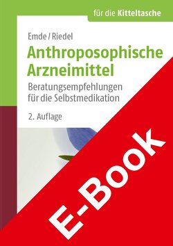 Anthroposophische Arzneimittel von Emde,  Birgit, Riedel,  Juliane