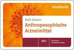 Anthroposophische Arzneimittel von Johann,  Ruth
