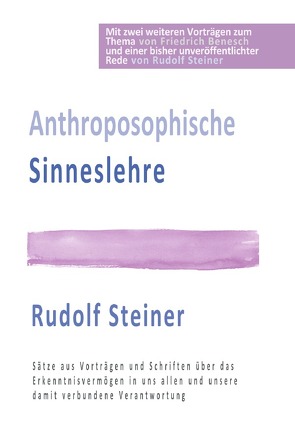 Anthroposophische Sinneslehre von Benesch,  Friedrich, Oelkers,  Leila, Steiner,  Rudolf