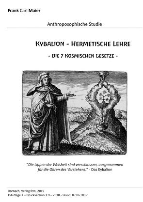 Anthroposophische Studien und Forschung / Kybalion – Hermetische Lehre von d'Bael,  Raphael, Maier,  Frank Carl