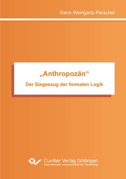 „Anthropozän“ von Weingartz-Perschel,  Karin