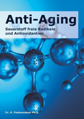 Anti-Aging von Padmanaban,  Dr. Kaniappan